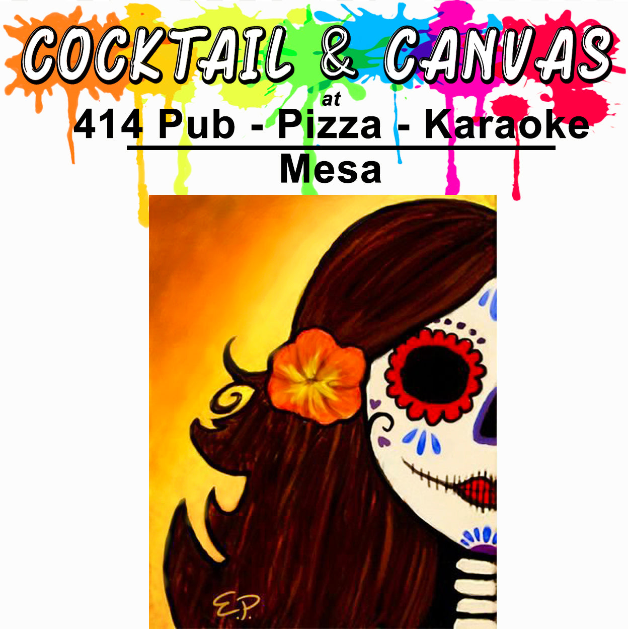 "Sugar Skull Girl" Paint and Sip at 414 Pub - Pizza - Karaoke on Sat, Oct 7 at 1pm
