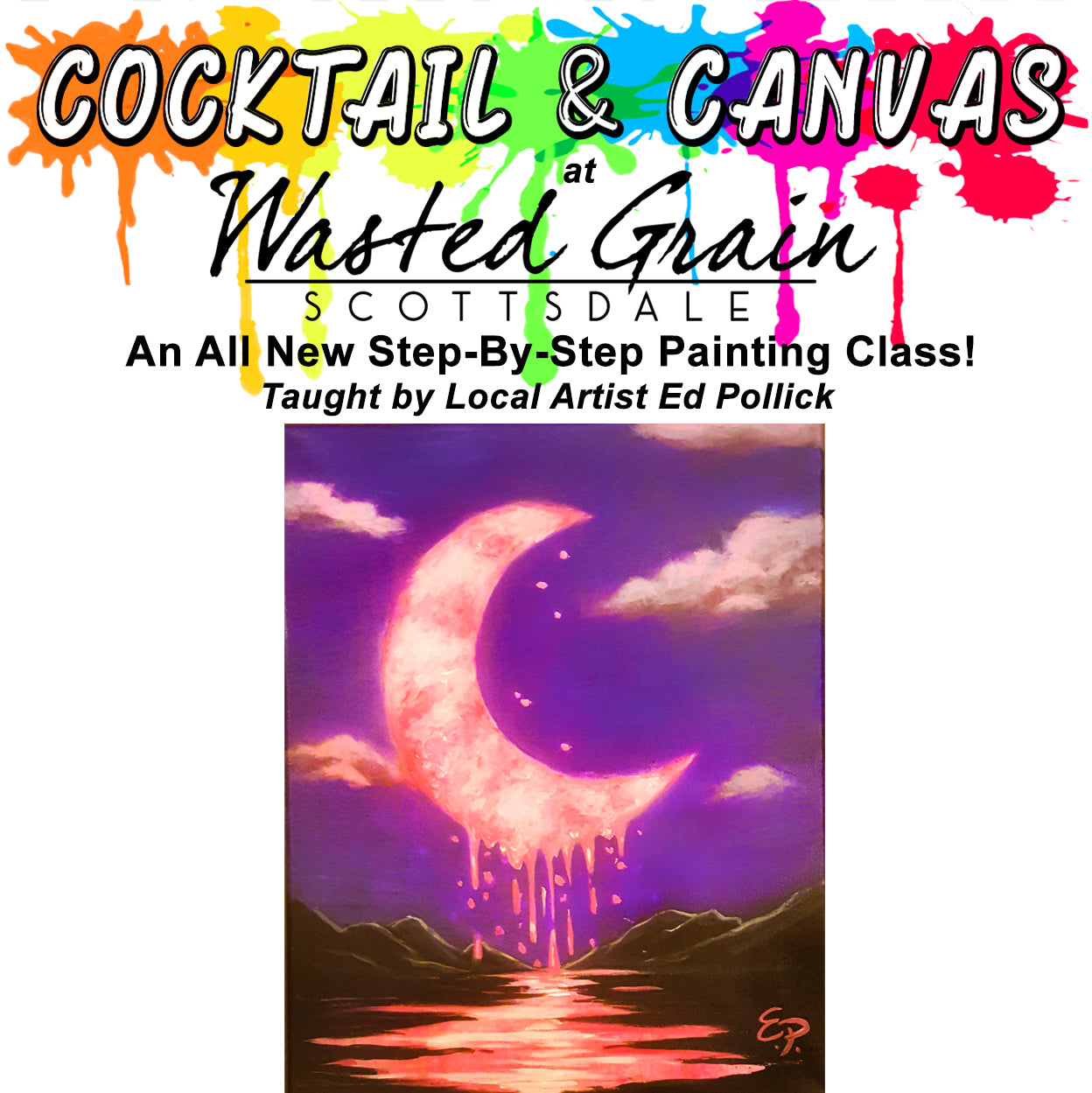 Dripping Moon Painting Class Wed, July 10