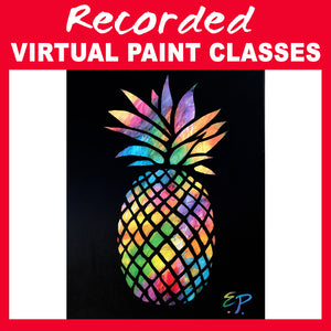 "Electric Pineapple" Recorded Virtual Paint Class