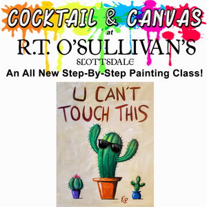 U Can't Touch This Painting Class Sun, November 20th